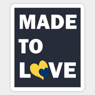 Down Syndrome - Made to Love Magnet